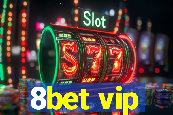 8bet vip